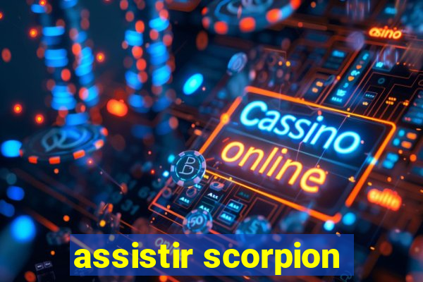 assistir scorpion